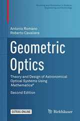 9783319437316-3319437313-Geometric Optics: Theory and Design of Astronomical Optical Systems Using Mathematica® (Modeling and Simulation in Science, Engineering and Technology)
