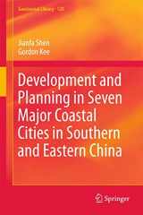 9783319464206-3319464205-Development and Planning in Seven Major Coastal Cities in Southern and Eastern China (GeoJournal Library, 120)