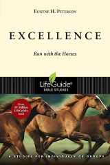 9781514006023-1514006022-Excellence: Run with the Horses (LifeGuide Bible Studies)