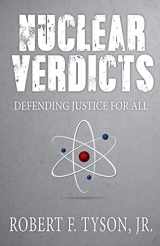 9781948792035-1948792036-Nuclear Verdicts: Defending Justice For All