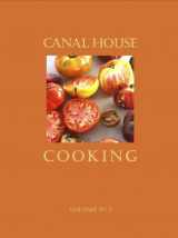 9780692003176-0692003177-Canal House Cooking: 1 (Volume 1)