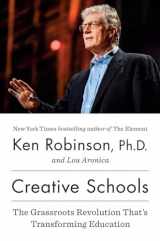9780670016716-0670016713-Creative Schools: The Grassroots Revolution That’s Transforming Education