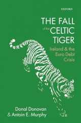 9780199663958-0199663955-The Fall of the Celtic Tiger: Ireland and the Euro Debt Crisis