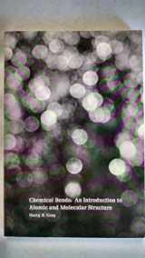 9780805334029-0805334025-Chemical Bonds: An Introduction to Atomic and Molecular Structure