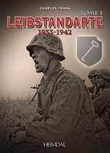 9782840485391-2840485397-Leibstandarte Tome 1: 1933-1942 (French Edition)