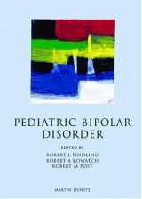 9781841840543-1841840548-Pediatric Bipolar Disorder: A Handbook for Clinicians