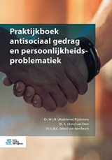 9789036822947-9036822947-Praktijkboek antisociaal gedrag en persoonlijkheidsproblematiek (Dutch Edition)