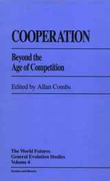 9782881245374-2881245374-Cooperation: Beyond the Age of Competition (WORLD FUTURES GENERAL EVOLUTION STUDIES)