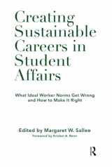 9781620369500-1620369508-Creating Sustainable Careers in Student Affairs