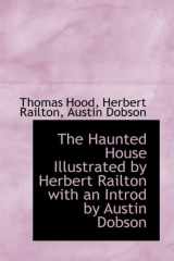 9781113750334-1113750332-The Haunted House Illustrated by Herbert Railton with an Introd by Austin Dobson