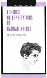 9780271014470-0271014474-Feminist Interpretations of Hannah Arendt (Re-Reading the Canon)