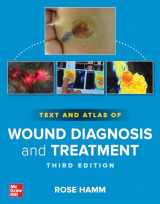 9781264923106-1264923104-Text and Atlas of Wound Diagnosis and Treatment, Third Edition