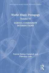 9781138068476-1138068470-World Music Pedagogy, Volume VI: School-Community Intersections: School-Community Intersections (Routledge World Music Pedagogy Series)