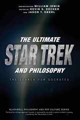 9781119146001-1119146003-The Ultimate Star Trek and Philosophy: The Search for Socrates (Blackwell Philosophy and Pop Culture)