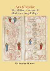 9780738770307-0738770302-Ars Notoria: The Method Version B: Mediaeval Angel Magic