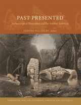 9780884023807-088402380X-Past Presented: Archaeological Illustration and the Ancient Americas (Dumbarton Oaks Pre-Columbian Symposia and Colloquia)