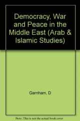 9780253325495-0253325498-Democracy, War, and Peace in the Middle East (Indiana Series in Arab and Islamic Studies)