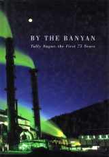 9780957700192-0957700199-By the Banyan: Tully Sugar, the First 75 Years