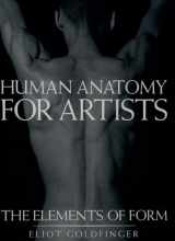 9780195052060-0195052064-Human Anatomy for Artists: The Elements of Form