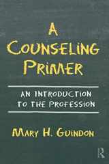 9780415875349-041587534X-A Counseling Primer: An Introduction to the Profession