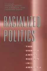 9780226744070-0226744078-Racialized Politics: The Debate about Racism in America (Studies in Communication, Media, and Public Opinion)