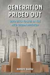 9780520299122-0520299124-Generation Priced Out: Who Gets to Live in the New Urban America
