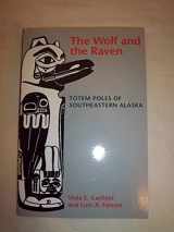 9780295739984-0295739983-The Wolf and the Raven: Totem Poles of Southeastern Alaska