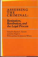 9780884107859-088410785X-Assessing the Criminal: Restitution, Retribution and the Legal Process