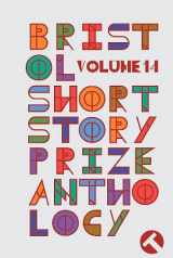 9781914345128-1914345126-Bristol Short Story Prize Anthology Volume 14