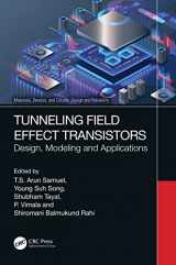 9781032348766-1032348763-Tunneling Field Effect Transistors: Design, Modeling and Applications (Materials, Devices, and Circuits)
