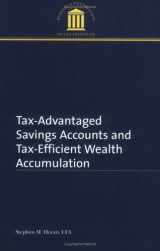 9780943205731-0943205735-Tax-Advantaged Savings Accounts and Tax-Efficient Wealth Accumulation