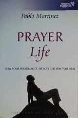 9781850784364-1850784361-Prayer Life: How Your Personality Affects the Way You Pray