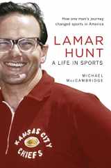 9781449423391-1449423396-Lamar Hunt: A Life in Sports