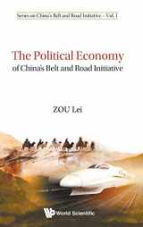9789813222656-9813222654-The Political Economy of China's Belt and Road Initiative (Series on China's Belt and Road Initiative, 1)