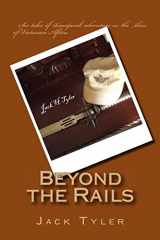 9781493767748-1493767747-Beyond the Rails: Six tales of steampunk adventure on the African frontier
