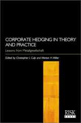 9781899332397-1899332391-Corporate Hedging In Theory And Practice Lessons from Metallgesellschaft