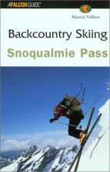 9780762710669-0762710667-Backcountry Skiing: Snoqualmie Pass
