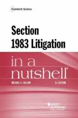 9781634592307-1634592301-Section 1983 Litigation in a Nutshell (Nutshells)