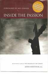 9781932645774-1932645772-Inside the Passion: An Insider's Look at the Passion of the Christ