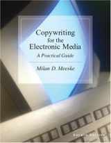 9780534526603-0534526608-Copywriting for the Electronic Media: A Practical Guide (with InfoTrac)