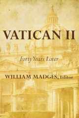 9781610977395-1610977394-Vatican II: Forty Years Later (Annual Publication of the College Theology Society)