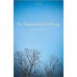 9780198719656-0198719655-The Fragmentation of Being