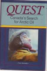 9780919091467-0919091466-Quest: Canada's Search for Arctic Oil