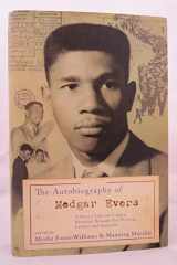 9780465021772-0465021778-The Autobiography of Medgar Evers: A Hero's Life and Legacy Revealed Through his Writings, Letters, and Speeches