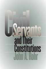9780700611638-0700611630-Civil Servants and Their Constitutions