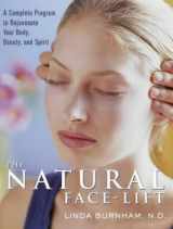 9781841812175-184181217X-The Natural Face-Lift : A Facial Touch Program for Rejuvenating Your Body and Spirit
