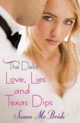 9780385735209-0385735200-The Debs: Love, Lies and Texas Dips