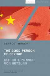 9781408111505-1408111500-The Good Person of Szechwan: Der gute Mensch von Sezuan (Modern Classics)