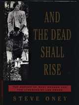 9780679421474-0679421475-And the Dead Shall Rise: The Murder of Mary Phagan and the Lynching of Leo Frank