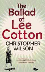 9780316730266-0316730262-The Ballad of Lee Cotton
